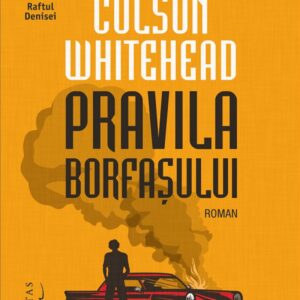 Pravila borfasului - Colson Whitehead