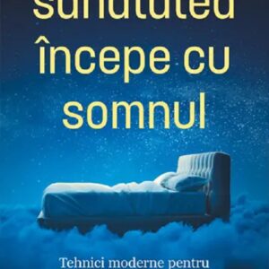 Sanatatea incepe cu somnul - Natalie Pennicotte-Collier