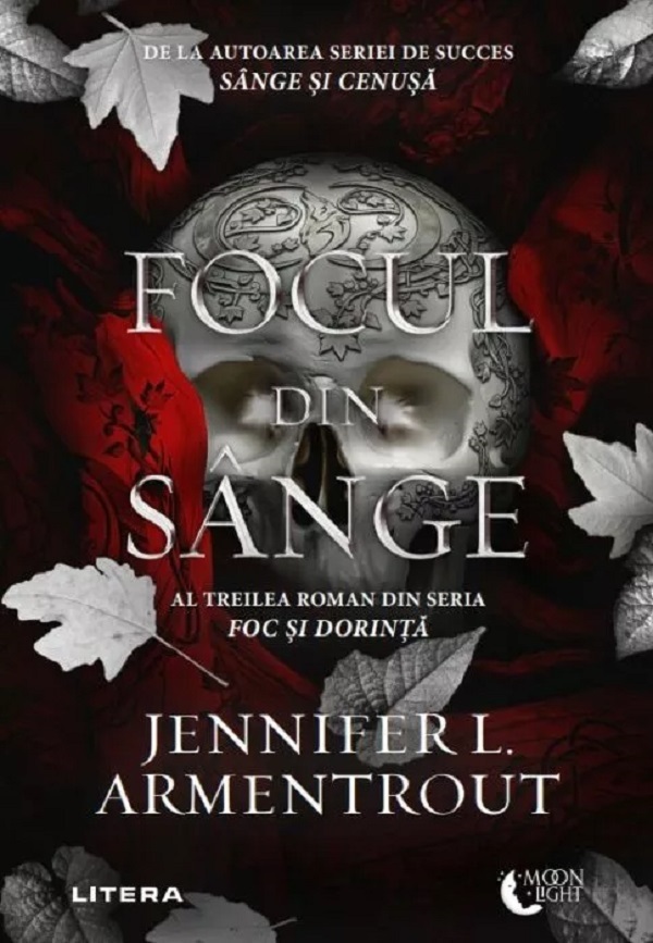 Focul din sange. Seria Foc si dorinta Vol.3 De (autor): Jennifer L. Armentrout