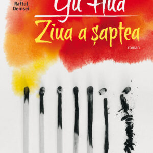 Ziua a șaptea - Yu Hua