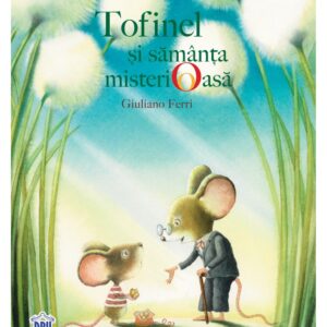 Tofinel si samanta misterioasa - Giuliano Ferri