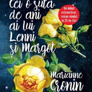 Cei o suta de ani ai lui Lenni si Margot - Marianne Cronin