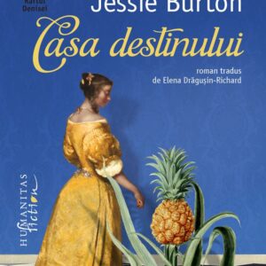 Casa destinului - Jessie Burton