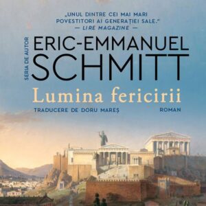 Lumina fericirii - Eric-Emmanuel Schmitt