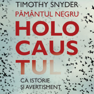 Pământul negru - Timothy Snyder
