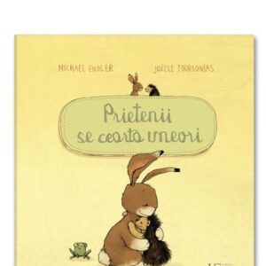Prietenii se cearta uneori