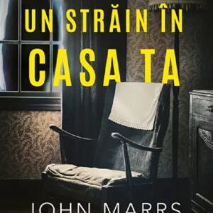 Un strain in casa ta - John Marrs