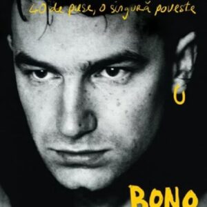 Surrender. 40 de piese, o singura poveste - Bono